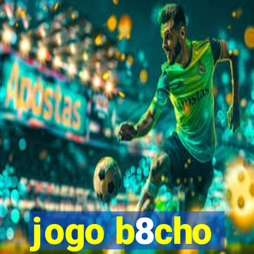 jogo b8cho